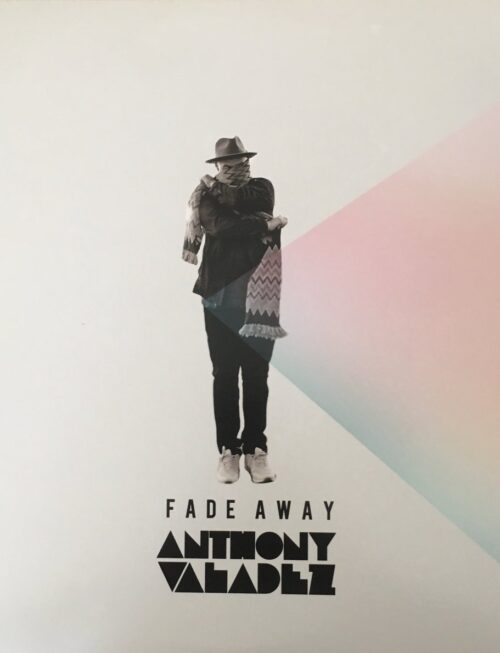 ANTHONY VALADEZ - Fade Away Vinyl Record