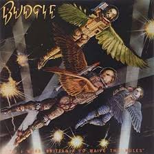 BUDGIE - If I Were Britannia / ID Waive The Rules Vinyl Record
