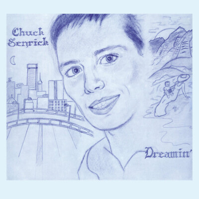CHUCK SENRICK - DREAMIN' Vinyl Record