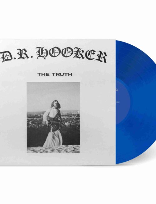 D.R. HOOKER - THE TRUTH Vinyl Record