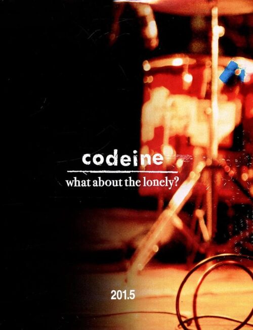 CODEINE - WHAT ABOUT THE LONELY Vinyl Record
