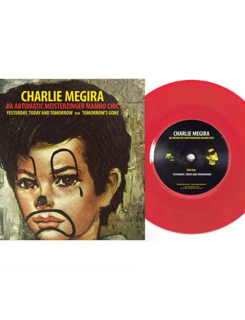 CHARLIE MEGIRA - YESTERDAY, TODAY, AND TOMORROW B/W TOMORROW'S Vinyl Record