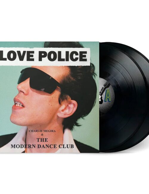 CHARLIE MEGIRA & THE MODERN DANCE CLUB - LOVE POLICE Vinyl Record