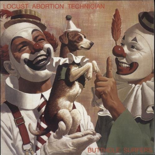 BUTTHOLE SURFERS - LOCUST ABORTION TECHNICIAN Vinyl Record