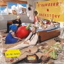 BE NO RAIN - Strawberry Backstory Vinyl Record