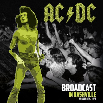 AC/DC - Broadcast In Nashville Vinyl Record