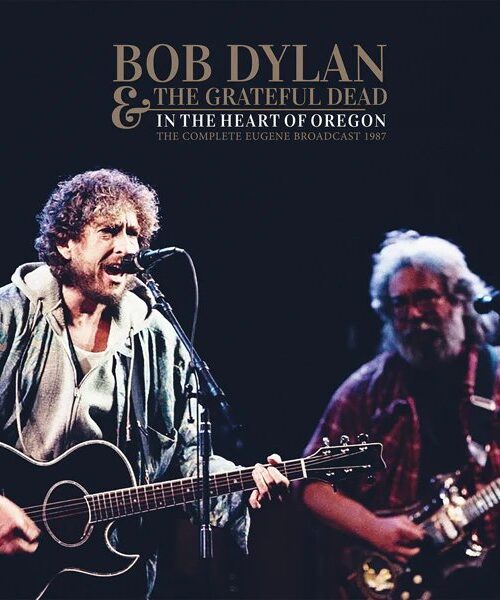 BOB DYLAN & THE GRATEFUL DEAD - In The Heart Of Oregon Vinyl Record