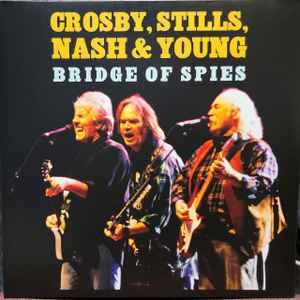 CROSBY. STLLS. NASH & YOUNG - A Bridge Of Spies Vinyl Record