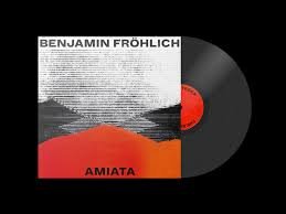 BENJAMIN FROHLICH - AMIATA Vinyl Record