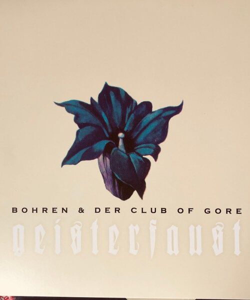 BOHREN & DER CLUB OF GORE - GEISTERFAUST Vinyl Record