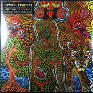 CRYSTAL FIGHTERS - EVERYTHING IS MY FAMILY Vinyl Record