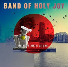BAND OF HOLY JOY - BRUTALISM BEGINS AT HOME Vinyl Record