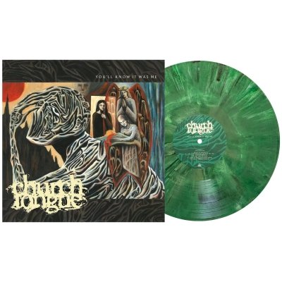 CHURCH TONGUE - YOULL KNOW IT WAS ME Vinyl Record
