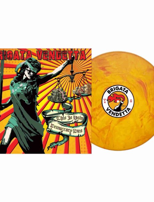 BRIGATA VENDETTA - This Is How Democracy Dies Vinyl Record