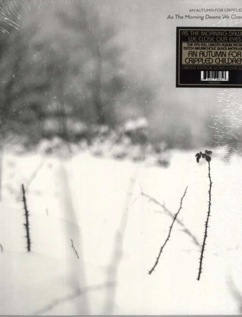AN AUTUMN FOR CRIPPLED CHILDRE - AS THE MORNING DAWNS WE CLOSE Vinyl Record