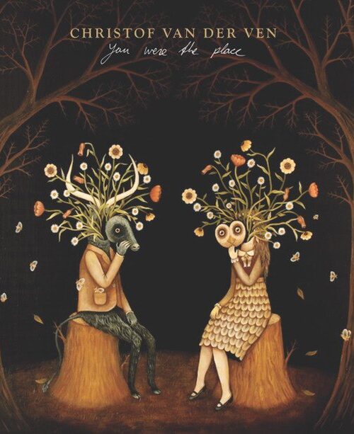 CHRISTOF VAN DER VEN - YOU WERE THE PLACE Vinyl Record