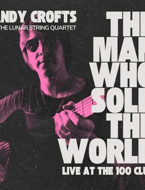 ANDY CROFTS - THE MAN WHO SOLD THE WORLD Vinyl Record