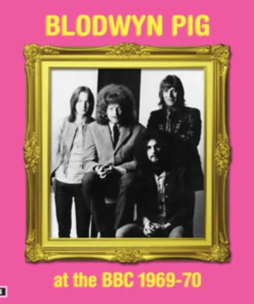 BLODWYN PIG - AT THE BBC 1969-70 Vinyl Record