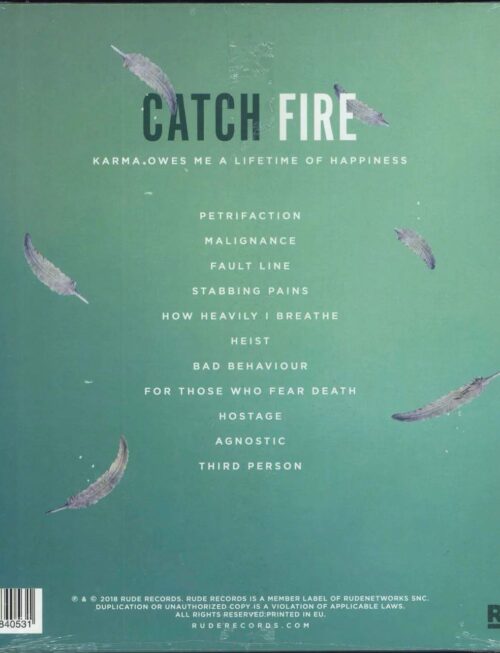 CATCH FIRE - KARMA OWES ME A LIFETIME OF HA Vinyl Record