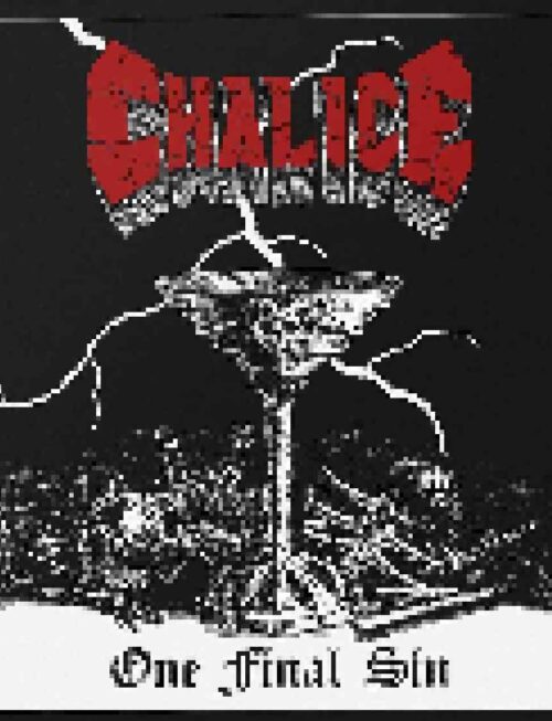 CHALICE - ONE FINAL SIN Vinyl Record