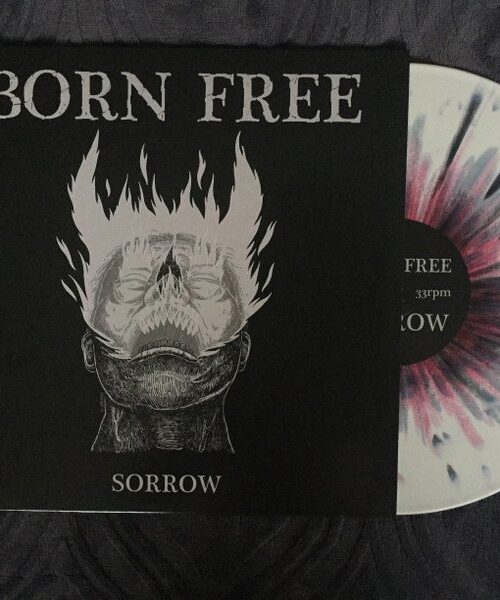 BORN FREE - SORROW (VINYL) Vinyl Record