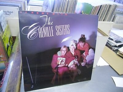 CHENILLE SISTERS THE - AT HOME WITH THE CHENILLE SIST Vinyl Record