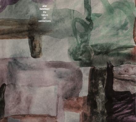 ARVE HENRIKSEN - THE NATURE OF CONNECTIONS Vinyl Record
