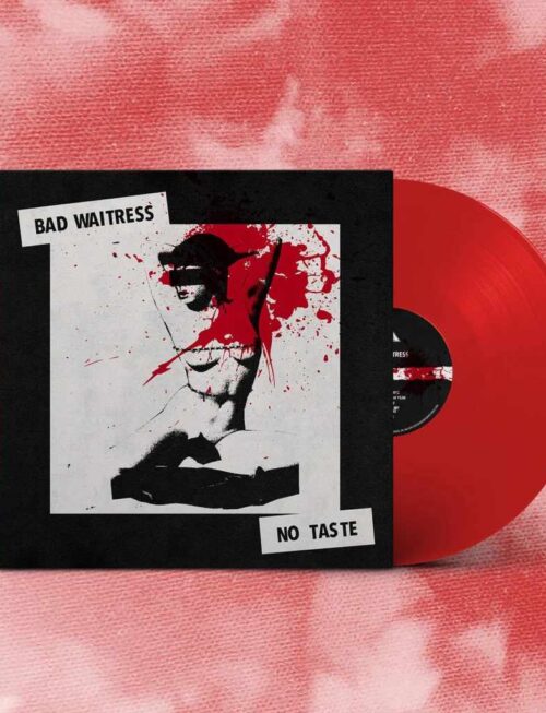 Bad Waitress - No Taste Vinyl Record