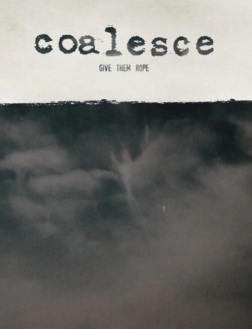 COALESCE - GIVE THEM ROPE - REISSUE Vinyl Record