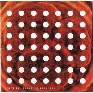 CAVE IN - CREATIVE ECLIPSES (REISSUE) Vinyl Record
