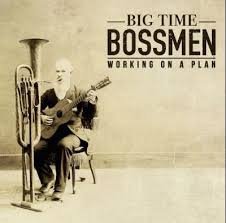 BIG TIME BOSSMEN - Working On A Plan (180G Vinyl) Vinyl Record