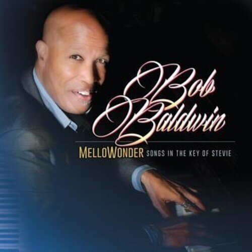 BOB BALDWIN - MELLOWONDER- SONGS IN THE KEY Vinyl Record