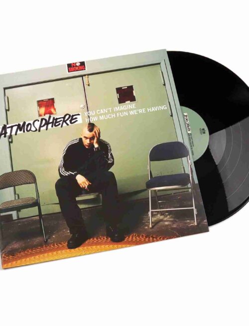 ATMOSPHERE - YOU CAN'T IMAGINE HOW MUCH FUN WE'RE HAVING Vinyl Record