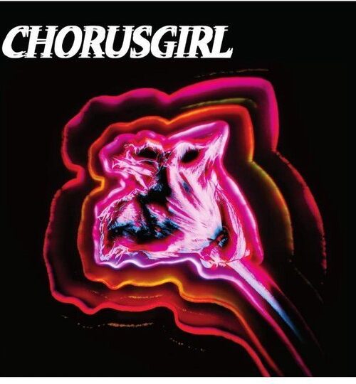 CHORUSGIRL - SHIMMER & SPIN Vinyl Record