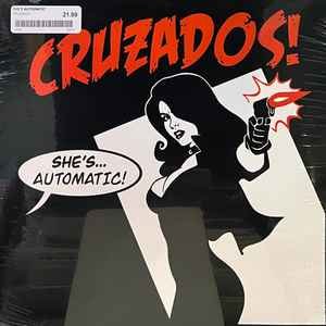 CRUZADOS - SHE'S AUTOMATIC Vinyl Record