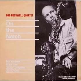 BOB ROCKWELL QUARTET - ON THE NATCH Vinyl Record