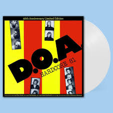 D.O.A. - HARDCORE 81 (WHITE VINYL) Vinyl Record