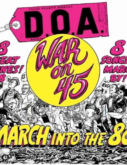 D.O.A. - War On 45 (40th Anniversary Edition) Vinyl Record