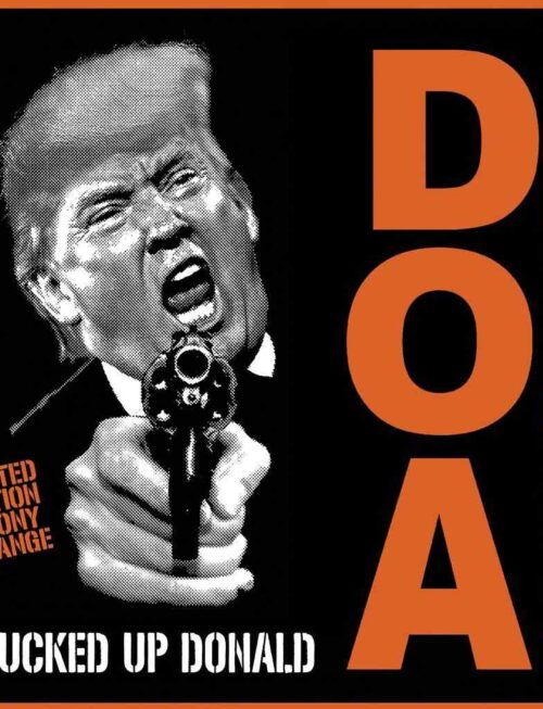 D.O.A. - FUCKED UP DONALD - ORANGE VINY Vinyl Record