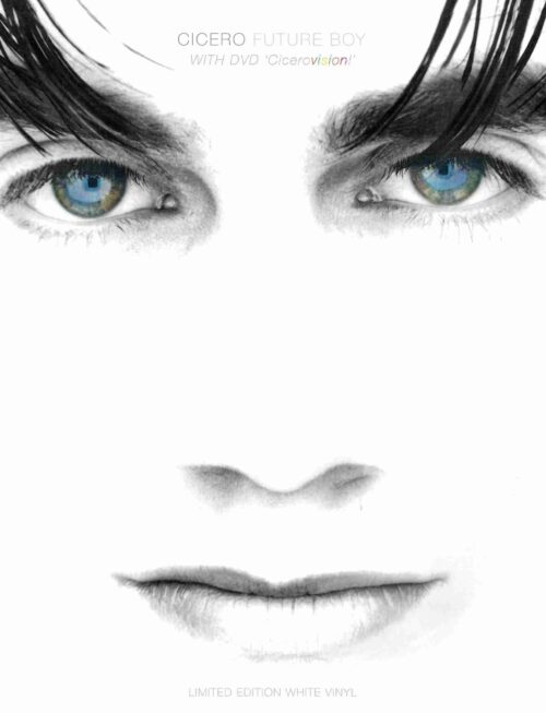 CICERO - FUTURE BOY - LIMITED EDITION W Vinyl Record