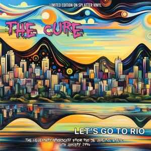 CURE - Lets Go To Rio (Splatter Vinyl) Vinyl Record