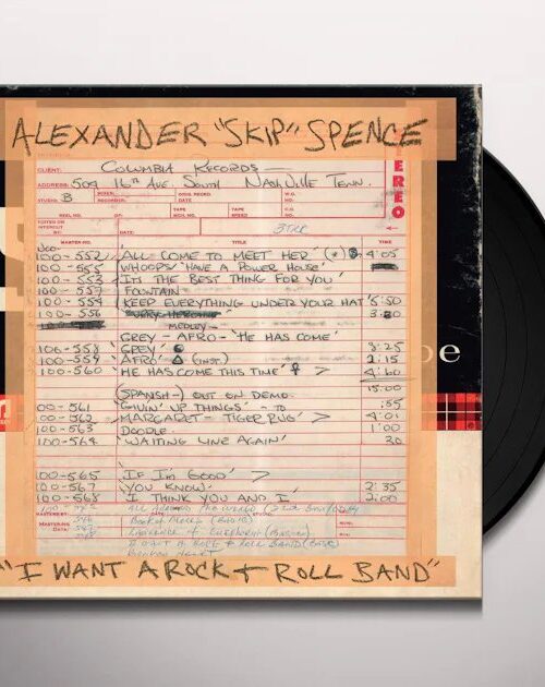ALEXANDER SKIP SPENCE - I Want A Rock & Roll Band / I Got A Lot To Say / Mary Jane Vinyl Record