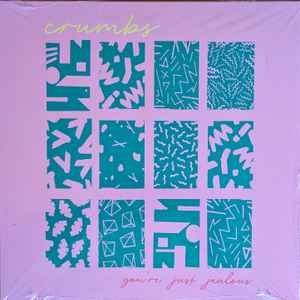 CRUMBS - YOU‚òêRE JUST JEALOUS Vinyl Record