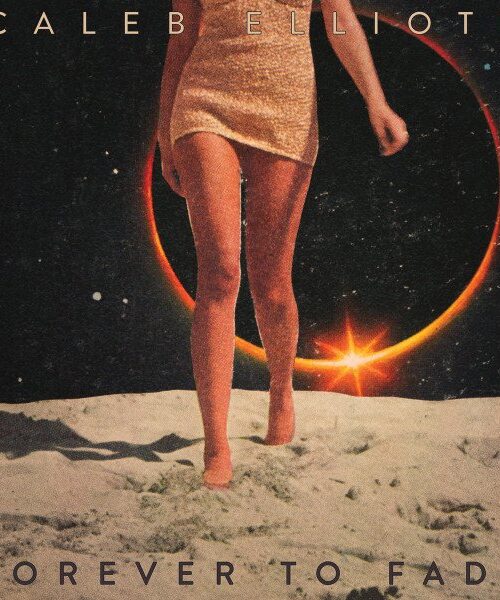 CALEB ELLIOTT - FOREVER TO FADE Vinyl Record