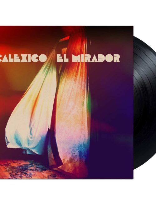 CALEXICO - El Mirador Vinyl Record