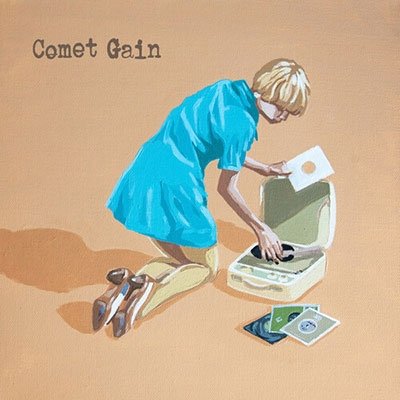 COMET GAIN - ONLY HAPPY WHEN IM SAD / DREA Vinyl Record