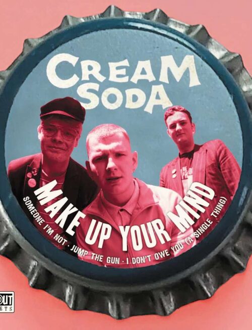 CREAM SODA - MAKE UP YOUR MIND EP Vinyl Record