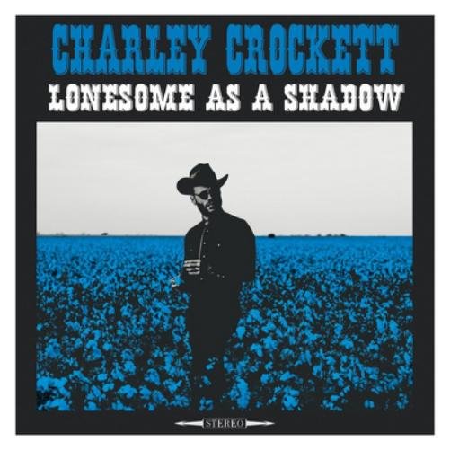 CROCKETTCHARLEY - LONESOME AS A SHADOW Vinyl Record