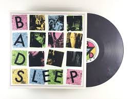 BAD SLEEP - Bad Sleep Vinyl Record