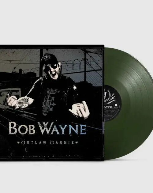 BOB WAYNE - OUTLAW CARNIE Vinyl Record